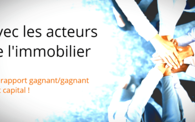 Peur d’acheter un bien immobilier ? Quel relationnel adopter avec vos partenaires immobilier ?