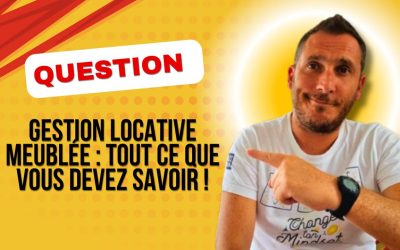 Gestion Locative Meublée : Comment déléguer efficacement ?