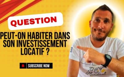 Peut-on habiter dans son investissement locatif ?