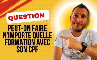 Peut-on faire n’importe quelle formation avec son CPF ?