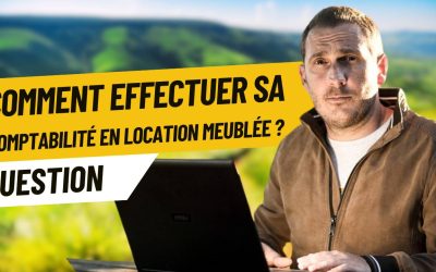 Comment effectuer sa comptabilité en location meublée ?