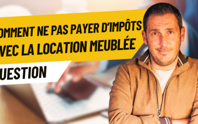 Comment ne pas payer d’impôts avec la location meublée ?