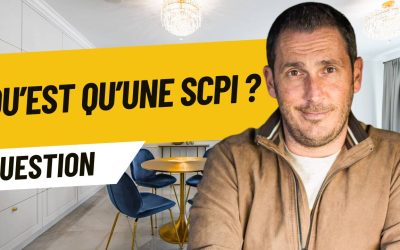 Qu&rsquo;est-ce qu&rsquo;une SCPI ?